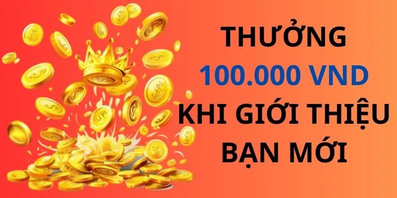 Giới thiệu khuyến mãi “Nhận ngay 100.000 VND khi giới thiệu bạn bè tham gia SHBET”